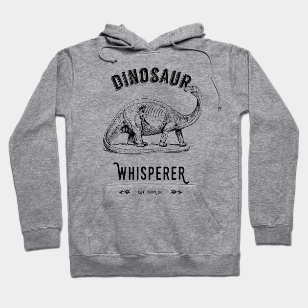 Dinosaur Whisperer - Black text Hoodie by Pushloop